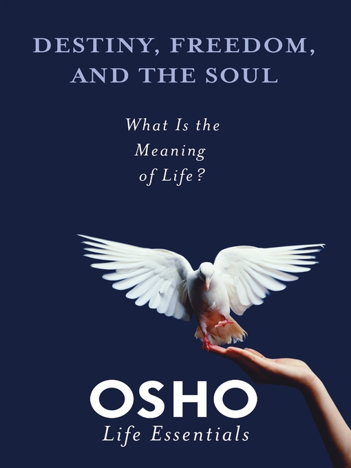 Title details for Destiny, Freedom, and the Soul by Osho - Wait list